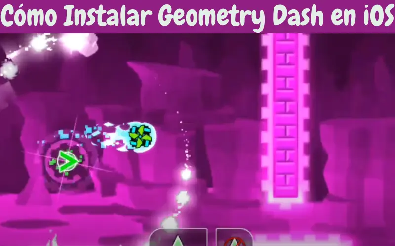 Cómo Instalar Geometry Dash en iOS