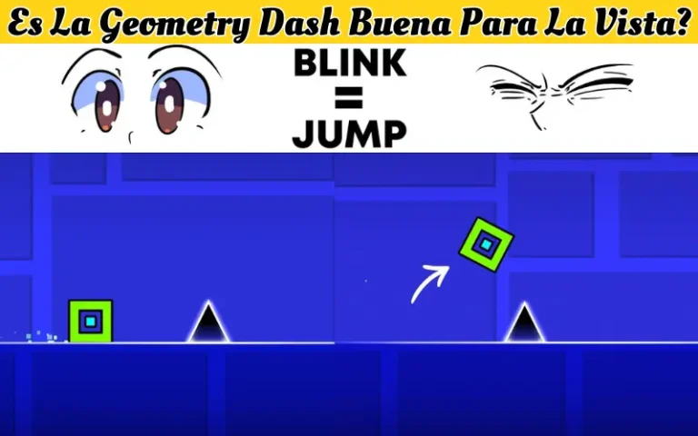 Es La Geometry Dash Buena Para La Vista