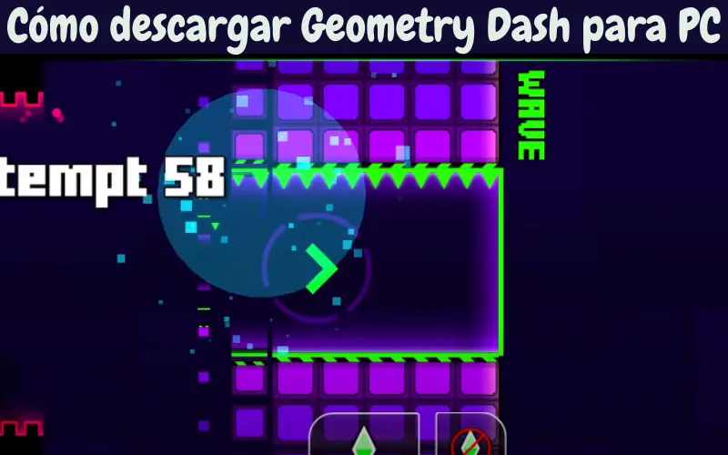 Cómo descargar Geometry Dash para PC